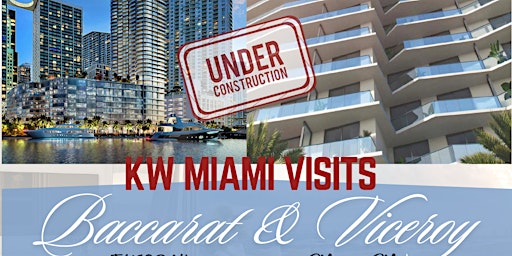 KW MIAMI VISITS  VICEROY & BACCARAT IN BRICKELL primary image
