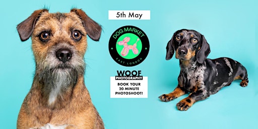 Imagem principal do evento Dog Photoshoot with Woof Photography at the East Lonon Dog Market, 5th May