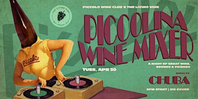 Imagem principal do evento "PICCOLINA WINE MIXER" - A Night of Great Wine, Sounds, & Friends
