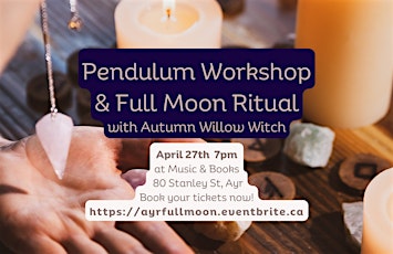 Pendulum Workshop & Full Moon Ritual