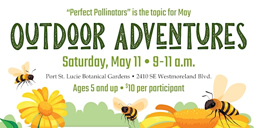 Imagem principal do evento Outdoor Adventures: Perfect Pollinators!
