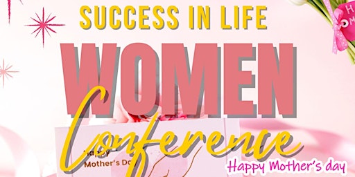 Imagem principal do evento Success In Life Women Conference