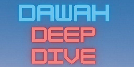 Hauptbild für Da'wah Deep Dive: Exclusive Online Da'wah Training