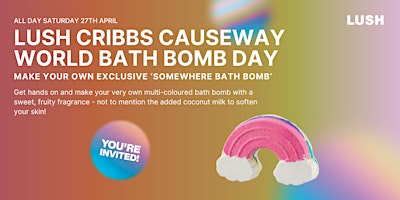 Immagine principale di Make Your Own Bath Bomb @ LUSH Cribbs Causeway! 