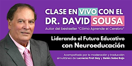 Imagem principal do evento Clase con David Sousa: Liderando el Futuro Educativo con Neuroeducación