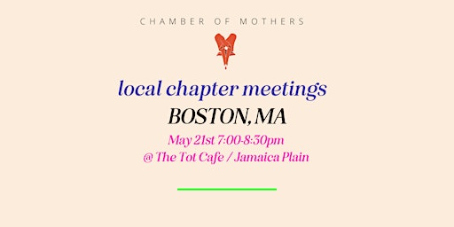 Imagem principal do evento Chamber of Mothers Local Chapter Meeting - BOSTON
