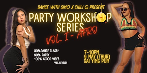 Imagem principal do evento PARTY WORKSHOP SERIES VOL. 1: Afro Dance Class + Party