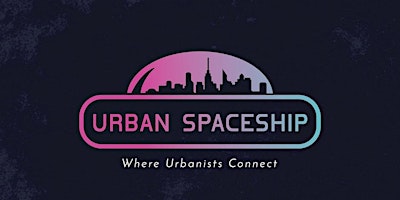 Hauptbild für Urban Spaceship Community Meetup