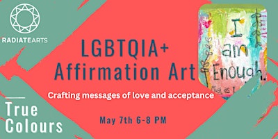 Free LGBTQ+ Affirmation Art @ Radiate Arts primary image