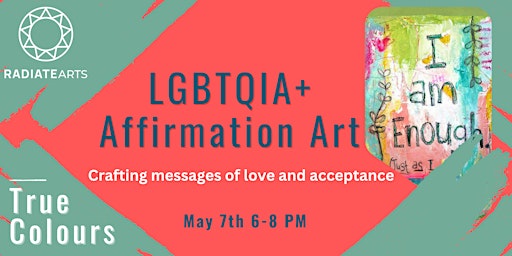 Imagem principal do evento Free LGBTQ+ Affirmation Art @ Radiate Arts