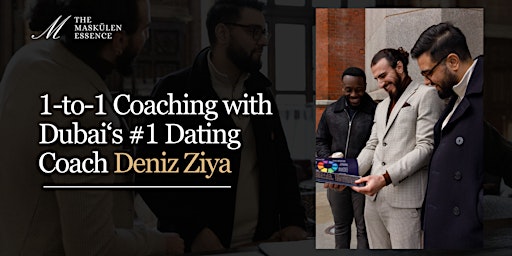 Hauptbild für Dubai Dating Mastermind with Deniz Ziya