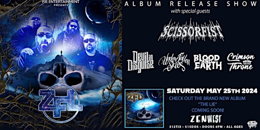 Primaire afbeelding van ZFL ALBUM RELEASE SHOW @ Zen West with Scissorfist, Devil in Disguise, Under Fallen Skies.