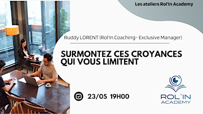 Imagem principal de Workshop - Surmontez ces croyances qui vous limitent