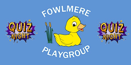Fowlmere Playgroup Quiz Night