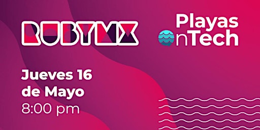 Imagem principal do evento Ruby MX  PlayasOnTech - Sesión especial