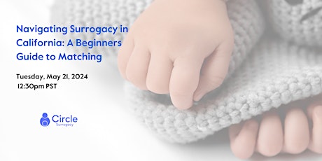 Navigating Surrogacy in California: A Beginners Guide to Matching