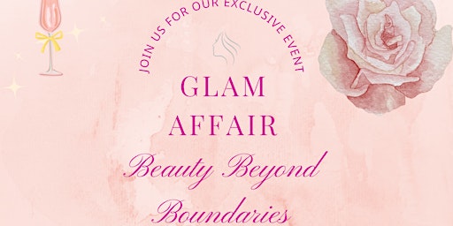 Primaire afbeelding van Glam Affair Beauty Beyond Boundaries