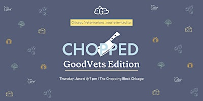 Imagem principal do evento Chopped: GoodVets Edition