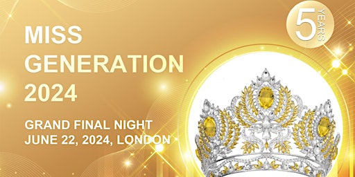Primaire afbeelding van Miss Generation 2024 - Grand Final Night
