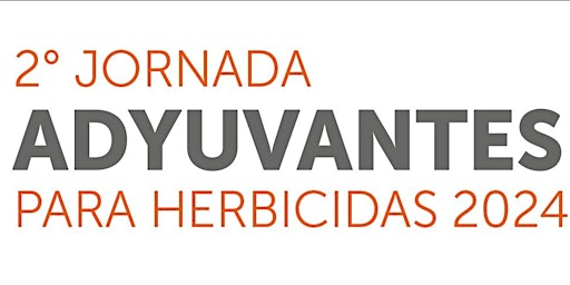 II Jornada de Adyuvantes para Herbicidas
