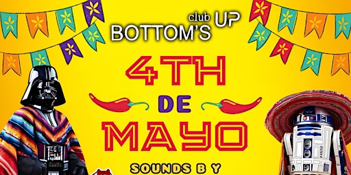May 4th (Cinco de Mayo Pre-Game) at Bottoms UP SF primary image