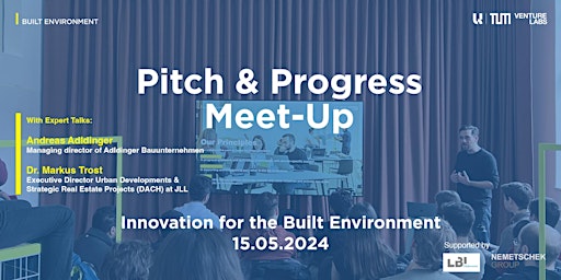Image principale de Pitch & Progress Meet-Up by TUM Venture Lab Built Environment