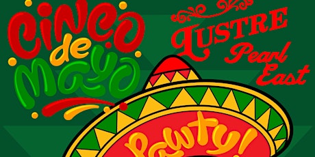 Cinco de Mayo Pawty at Lustre Pearl East!