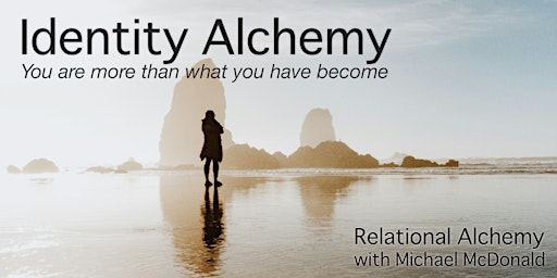 Imagem principal do evento Identity Alchemy with Michael McDonald