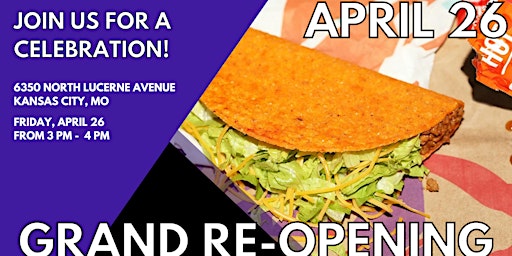 Primaire afbeelding van Come Celebrate the Grand Reopening of the New Taco Bell in Kansas City, MO!