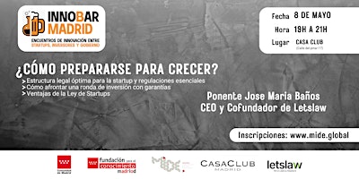Hauptbild für InnoBar Madrid: ¿Cómo prepararse para crecer?