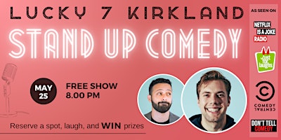 Immagine principale di Stand-Up Comedy show at Lucky 7 in Kirkland 