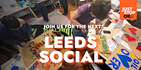 Just Stop Oil - Social - Leeds