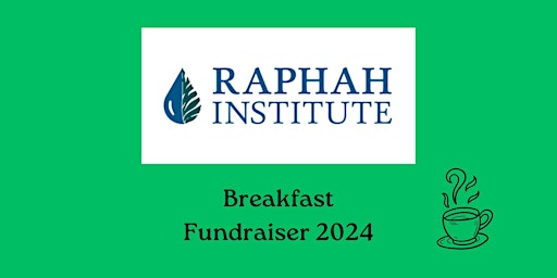 Primaire afbeelding van Raphah Institute Breakfast Fundraiser 2024