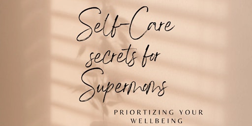 Imagen principal de Self-care Secrets for Supermoms