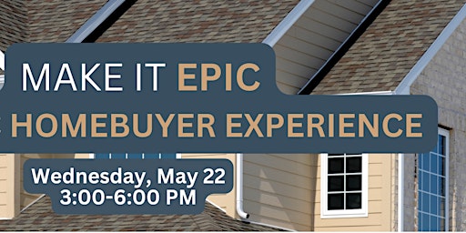The EPIC Homebuyer Experience primary image