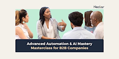 Advanced Automation & AI Mastery to Elevate B2B Businesses primary image