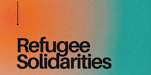 Imagem principal do evento Refugee Solidarities