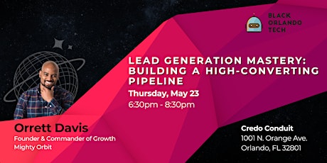 Lead Generation Mastery: Building A High-Converting Pipeline