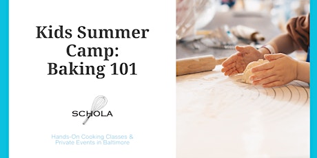 Kids Summer Camp - Baking 101