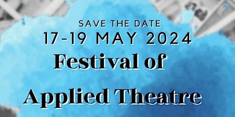 Festival Of Applied Theatre