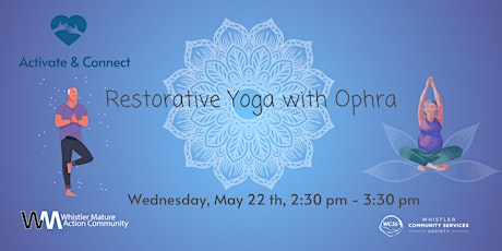 Activate and Connect - Restorative Yoga with Ophra