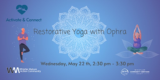 Activate and Connect - Restorative Yoga with Ophra primary image