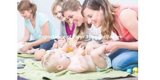 Imagem principal do evento Importance of Floor Time for Babies