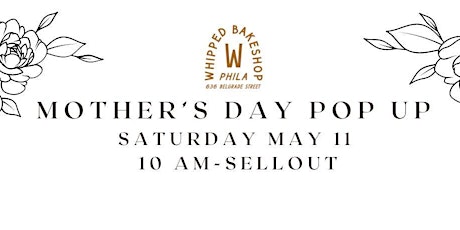 Mother's Day Pop Up Shop at Whipped Bakeshop