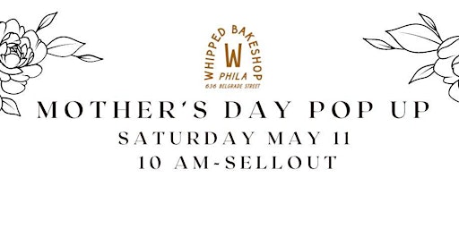 Imagem principal do evento Mother's Day Pop Up Shop at Whipped Bakeshop