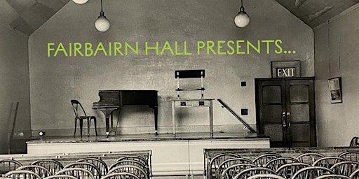 Imagem principal de Fairbairn Hall Presents…Opening Reception