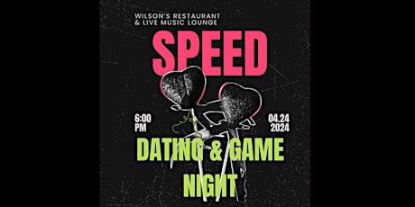 Wilson’s Speed Dating & Game Night