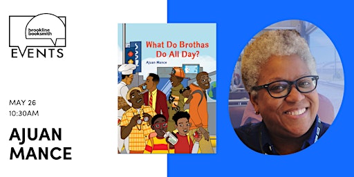 Primaire afbeelding van Story Hour! Ajuan Mance: What Do Brothas Do All Day?