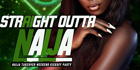 Straight Outta Naija: Official Ntow Kickoff Party primary image