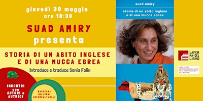 SUAD AMIRY presenta "STORIA DI UN ABITO INGLESE E DI UNA MUCCA EBREA" primary image